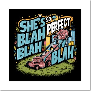 She's so perfect blah blah blah Posters and Art